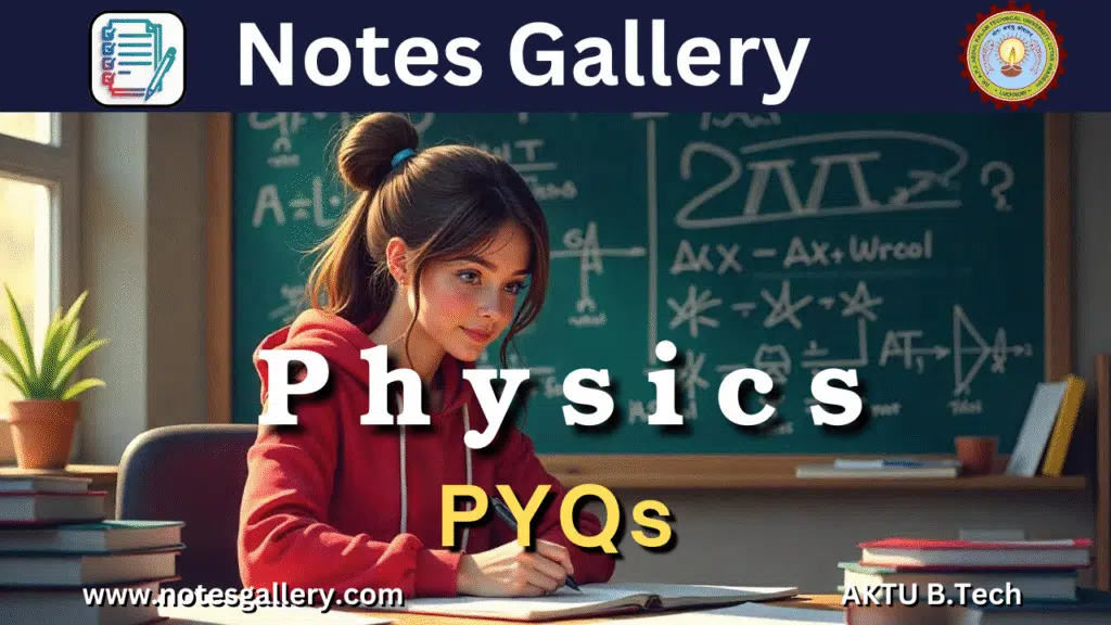 1ST YEAR AKTU PYQS (PHY)