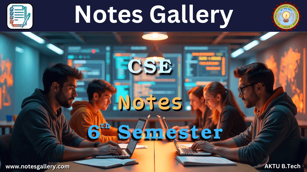 6th Semester Notes AKTU