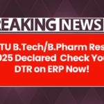 AKTU Exam Result 2025 Declared – B.Tech & B.Pharm Students के लिए बड़ी खुशखबरी!