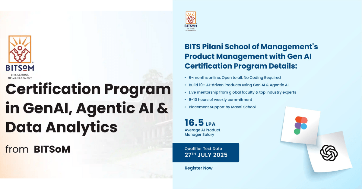 Join BITSoM's 6-month Product Management with Generative & Agentic AI course. Learn AI tools, get placement support, and build real projects.
