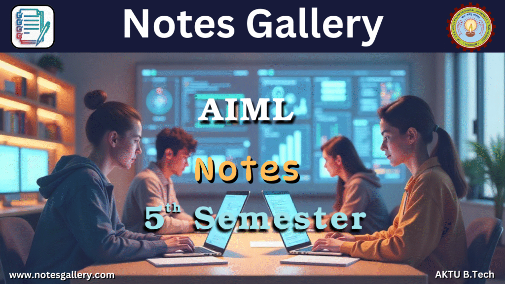 AIML 5th Semester Notes AKTU