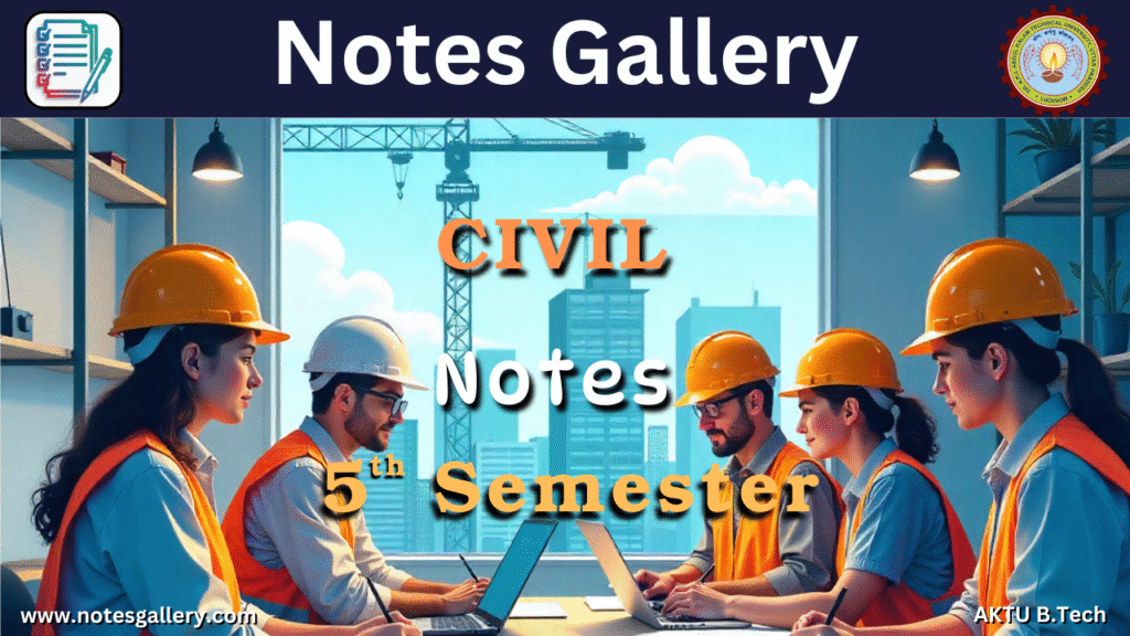 Civil Engineering 5th Semester Notes AKTU, B.Tech – Free PDF - Notes ...