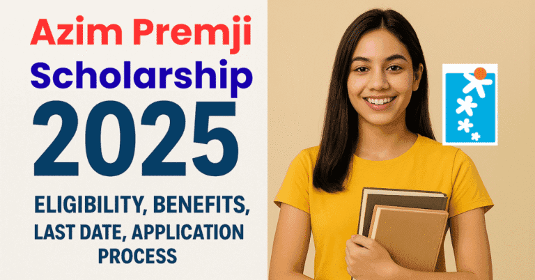 Azim Premji Scholarship 2025