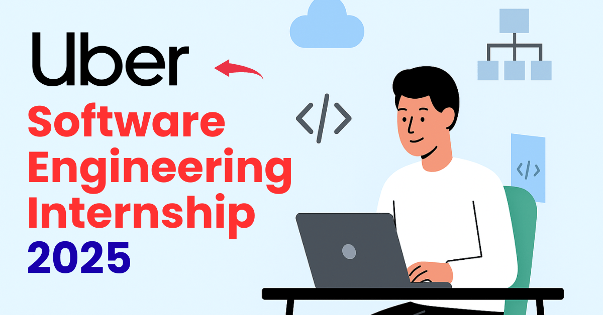 Uber Software Engineering Internship 2025
