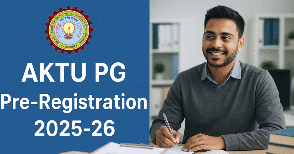 AKTU PG Pre-Registration 2025-26
