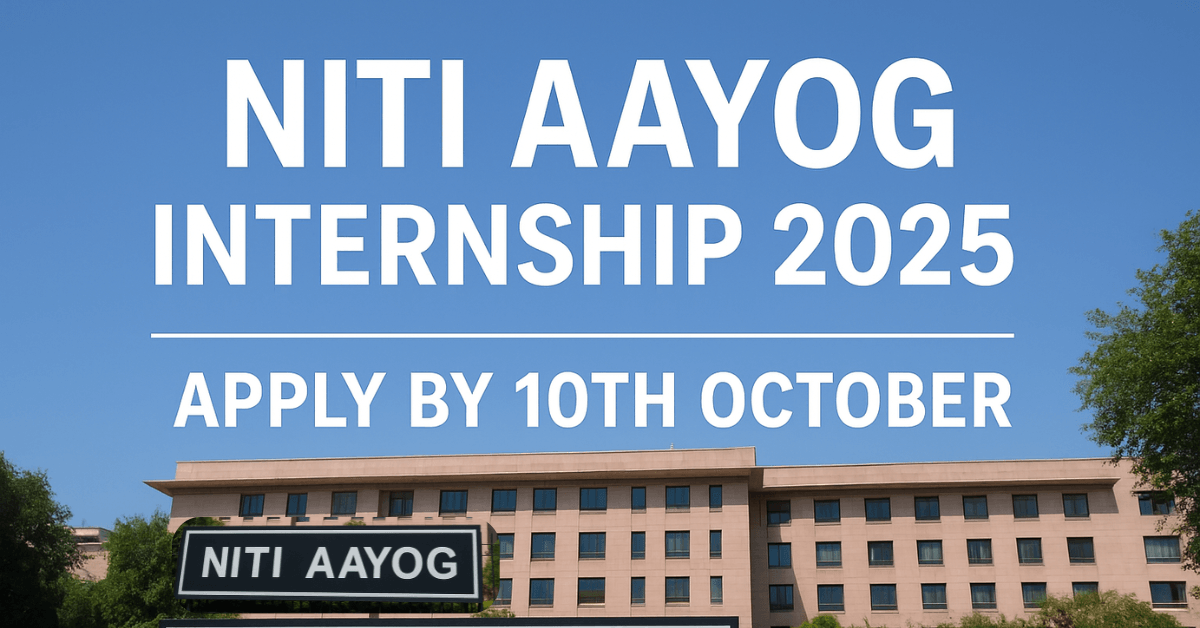 NITI Aayog Internship 2025 – Apply by 10th October