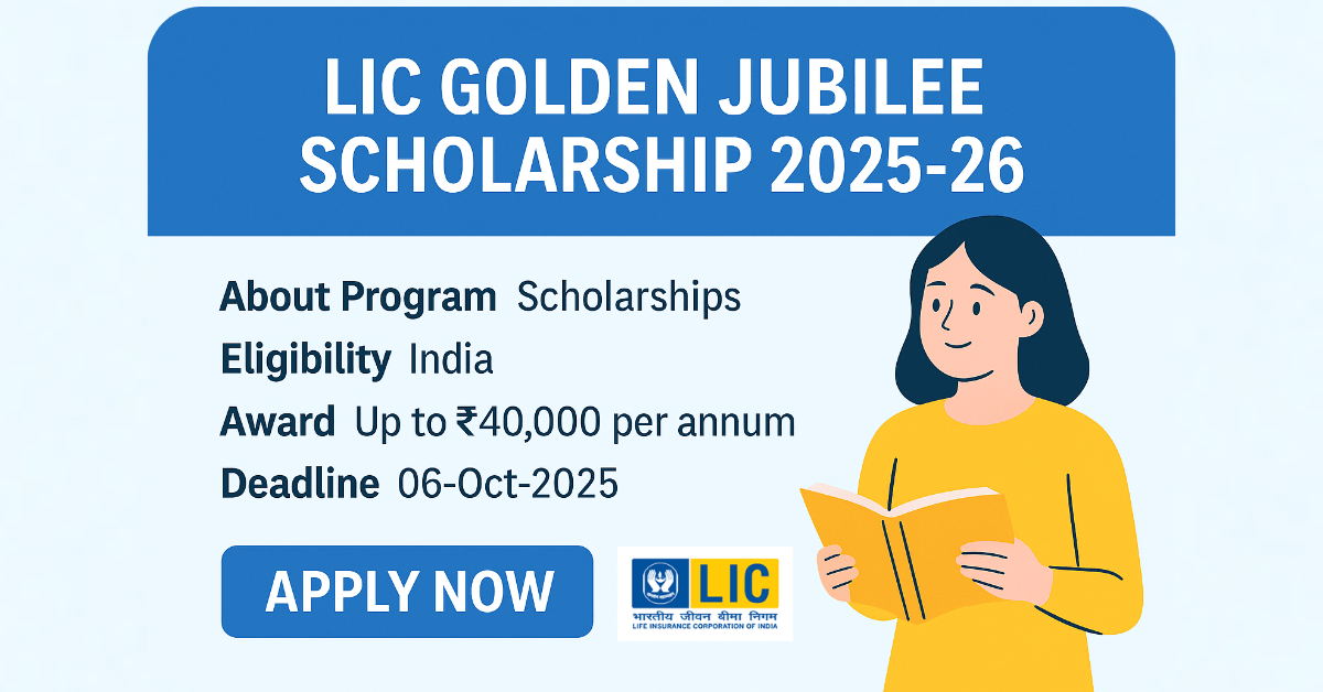 LIC Golden Jubilee Scholarship 2025-26