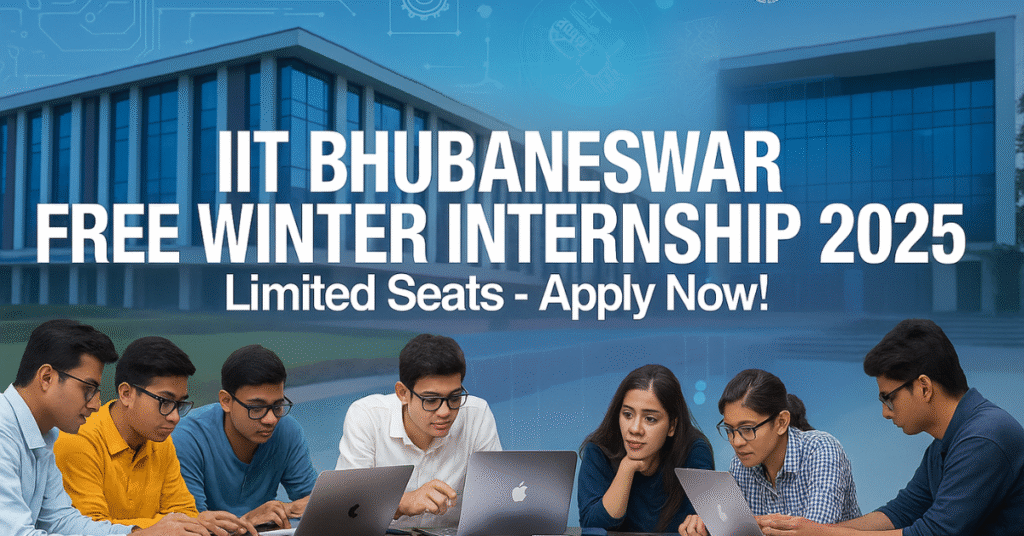 IIT Bhubaneswar Free Winter Internship 2025