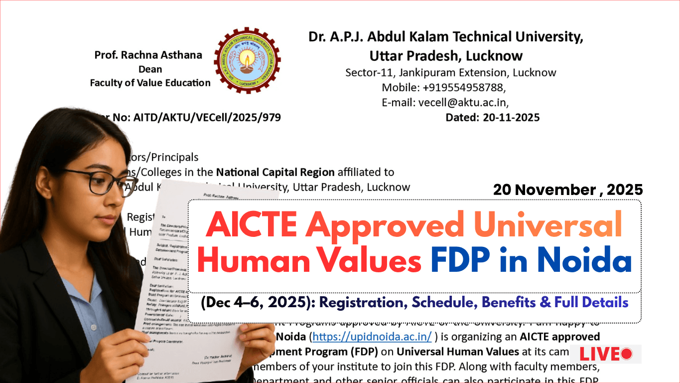 AICTE Approved Universal Human Values FDP in Noida (Dec 4–6, 2025): Registration, Schedule, Benefits & Full Details