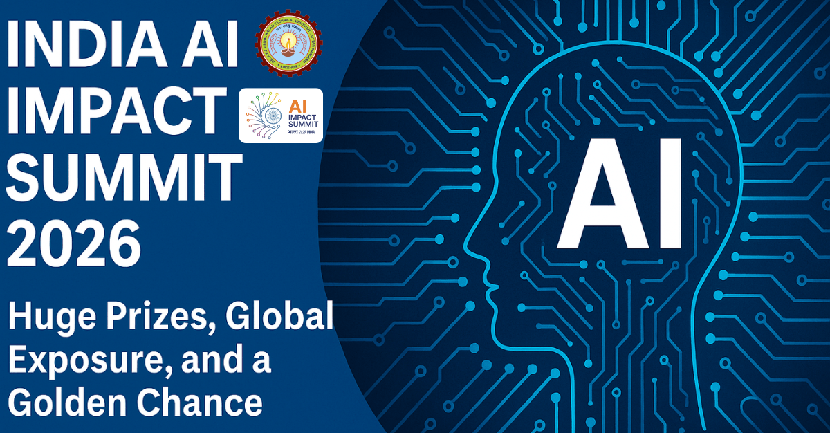 India AI Impact Summit 2026: Huge Prizes, Global Exposure, and a Golden Chance for Students & Innovators