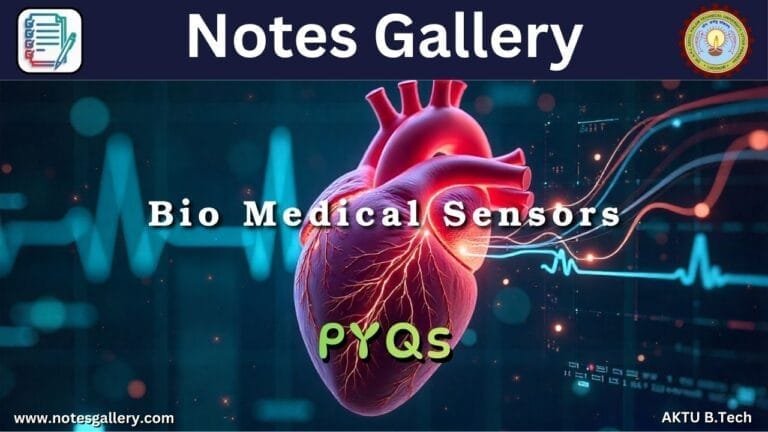 ECE 3rd Year AKTU PYQS (Bio Medical Sensors)