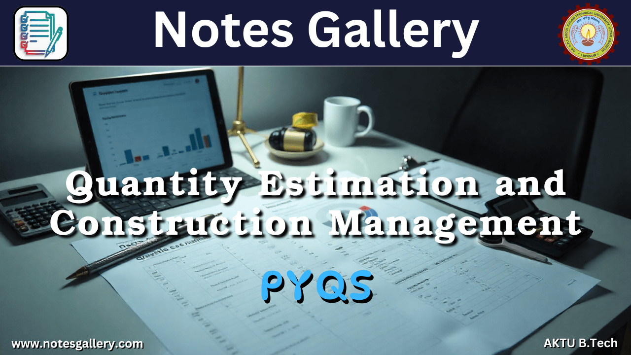 Quantity Estimation and Construction Management