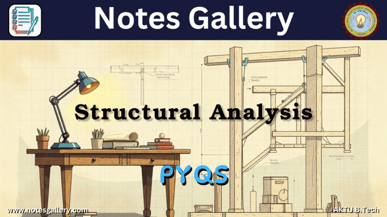 Civil 3rd Year AKTU PYQS (Structural Analysis)