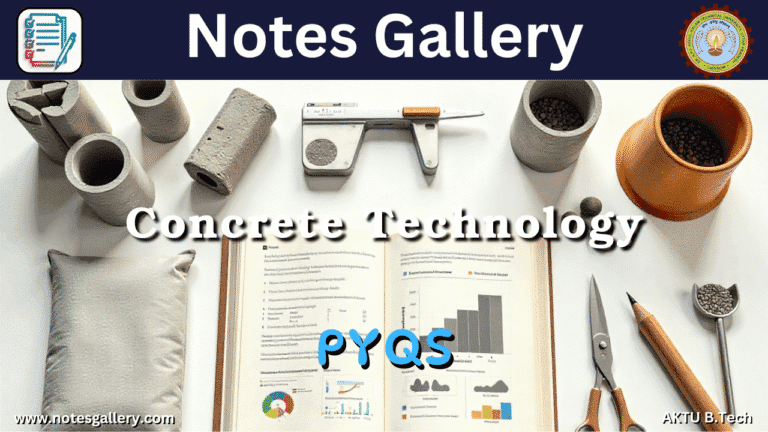 Civil 3rd Year AKTU PYQS (Concrete Technology)