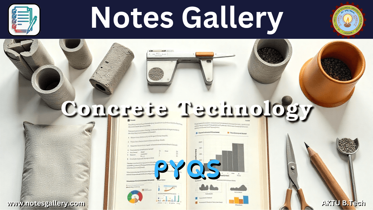 Civil 3rd Year AKTU PYQS (Concrete Technology)