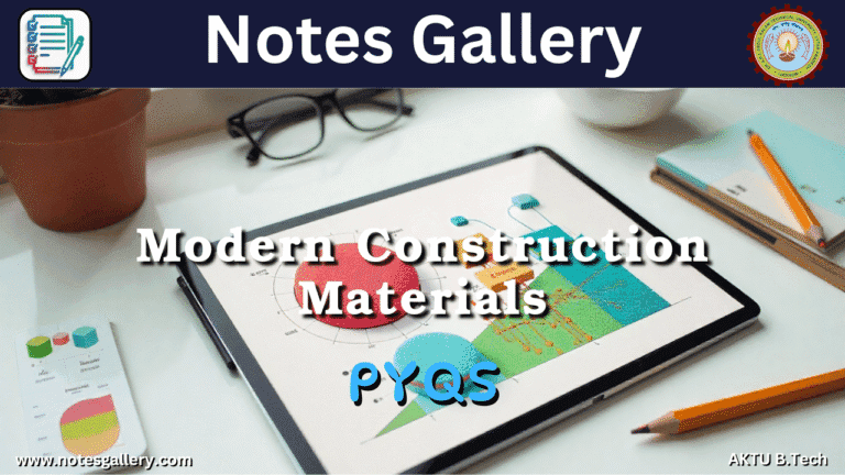 Civil 3rd Year AKTU PYQS (Modern Construction Materials)