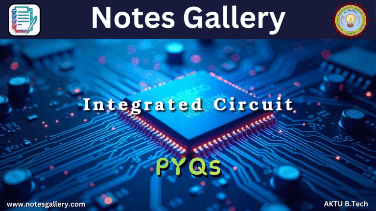 ECE 3rd Year AKTU PYQS (Integrated Circuit)