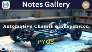 Mechanical 3rd Year AKTU PYQS (Automotive Chassis & Suspension)