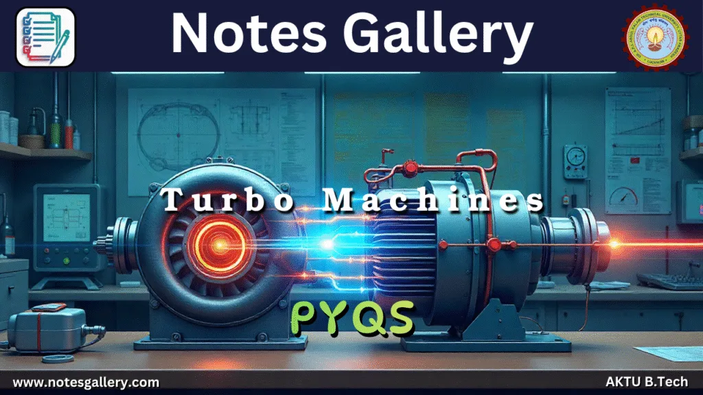Mechanical 3rd Year AKTU PYQS (Turbo Machines)