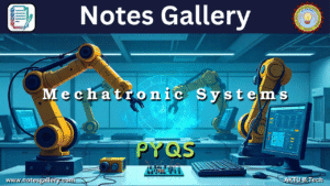 Mechanical 3rd Year AKTU PYQS (Mechatronic Systems)