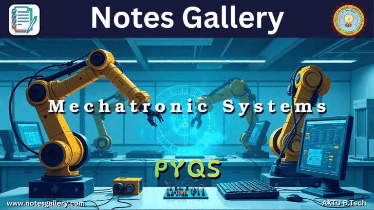 Mechanical 3rd Year AKTU PYQS (Mechatronic Systems)