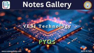 ECE 3rd Year AKTU PYQS (VLSI )