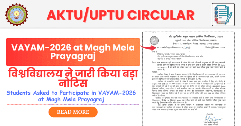 AKTU News: Students Asked to Participate in VAYAM-2026 at Magh Mela Prayagraj | AKTU Official Notice 2025