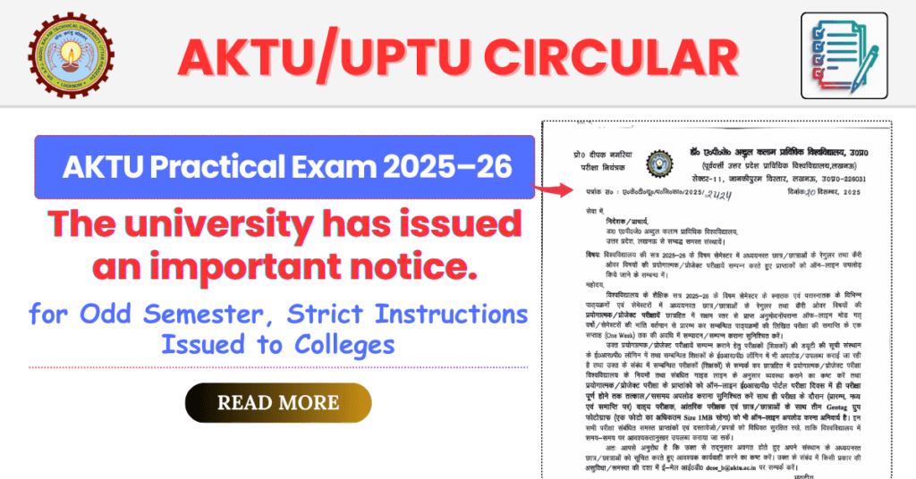 AKTU Releases Official Notice on AKTU Practical Exam 2025–26 for Odd Semester, Strict Instructions Issued to Colleges