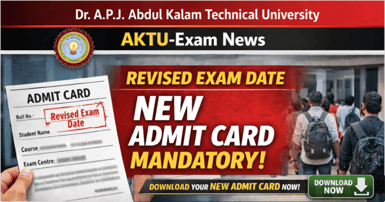 AKTU Exam News: Revised Exam Date के लिए New Admit Card Download करना हुआ Mandatory