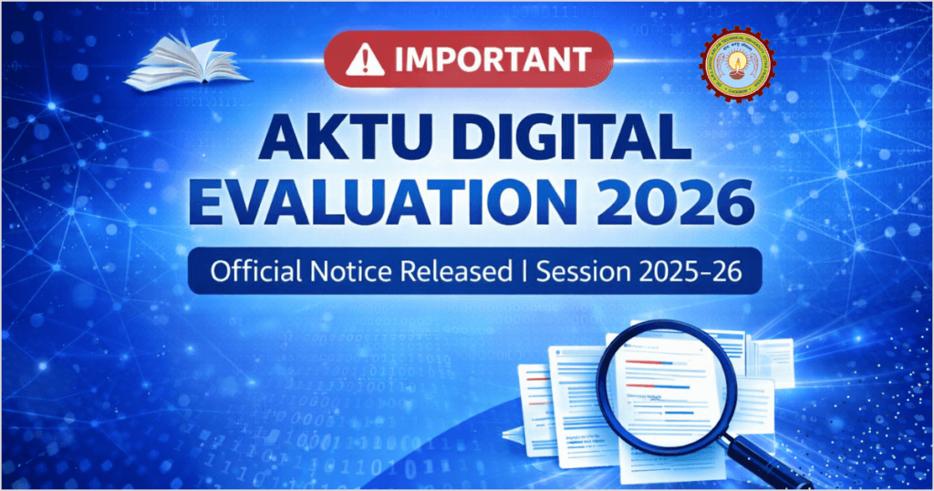 AKTU Digital Evaluation 2026: Official Notice & Evaluation Centers List
