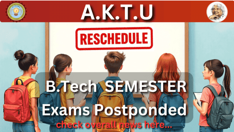 AKTU Odd Semester Exams Rescheduled at the Last Moment: Students Caught Off-Guard Amid Ongoing Practicals