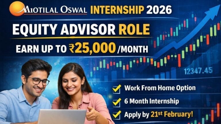 Motilal Oswal Internship 2026: High-Pay Equity Advisor Internship With ₹25,000 Monthly Earnings