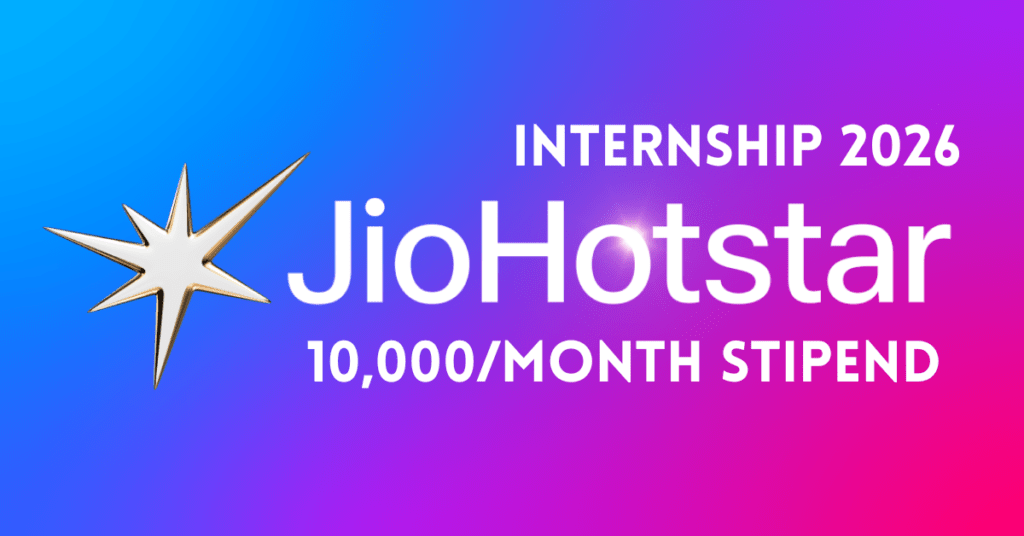 JioStar Internship 2026: ₹10,000/Month Stipend – Apply Before 21st March