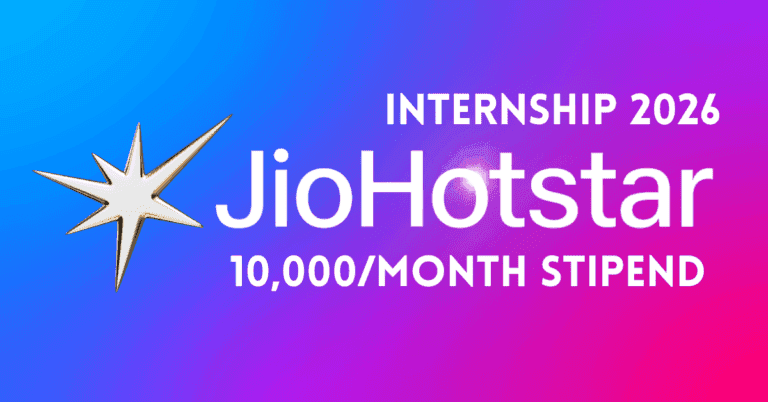 JioStar Internship 2026: ₹10,000/Month Stipend – Apply Before 21st March