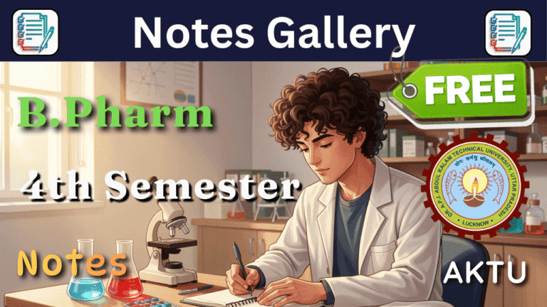 AKTU B.Pharm 4th Semester Notes (Syllabus, Subjects & Study Guide)