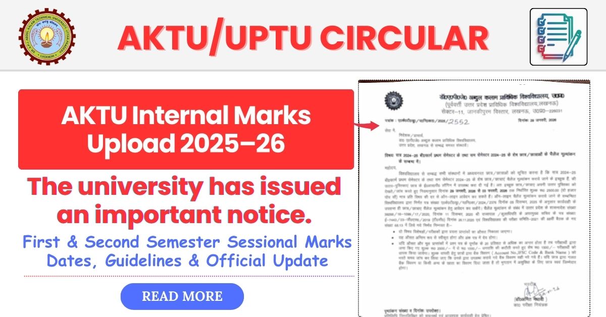 AKTU Internal Marks Upload 2025–26: First & Second Semester Sessional Marks Dates, Guidelines & Official Update