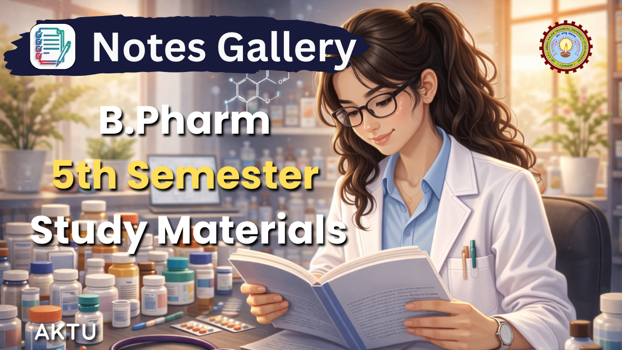 AKTU B.Pharm 5th Semester study materials