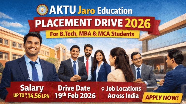AKTU Jaro Education Placement Drive 2026: ₹14.56 LPA Salary, Eligibility, Date, Selection Process & How to Apply