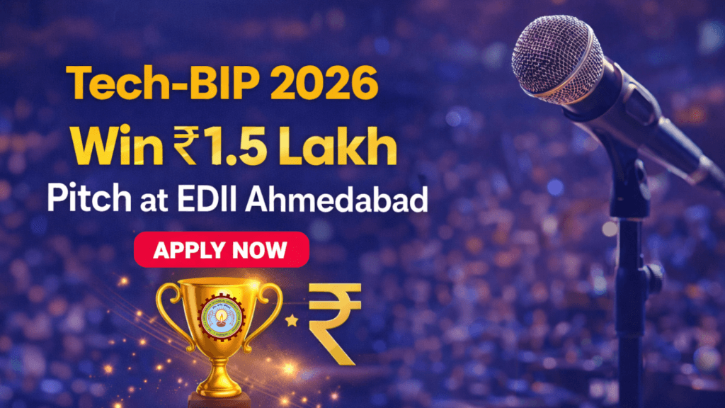 AKTU Tech-BIP 2026: Win ₹1.5 Lakh, Pitch at EDII Ahmedabad | Full Details, Eligibility & Registration Link