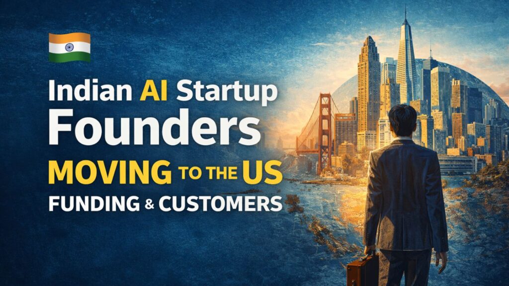 Indian AI startup founders moving to the US