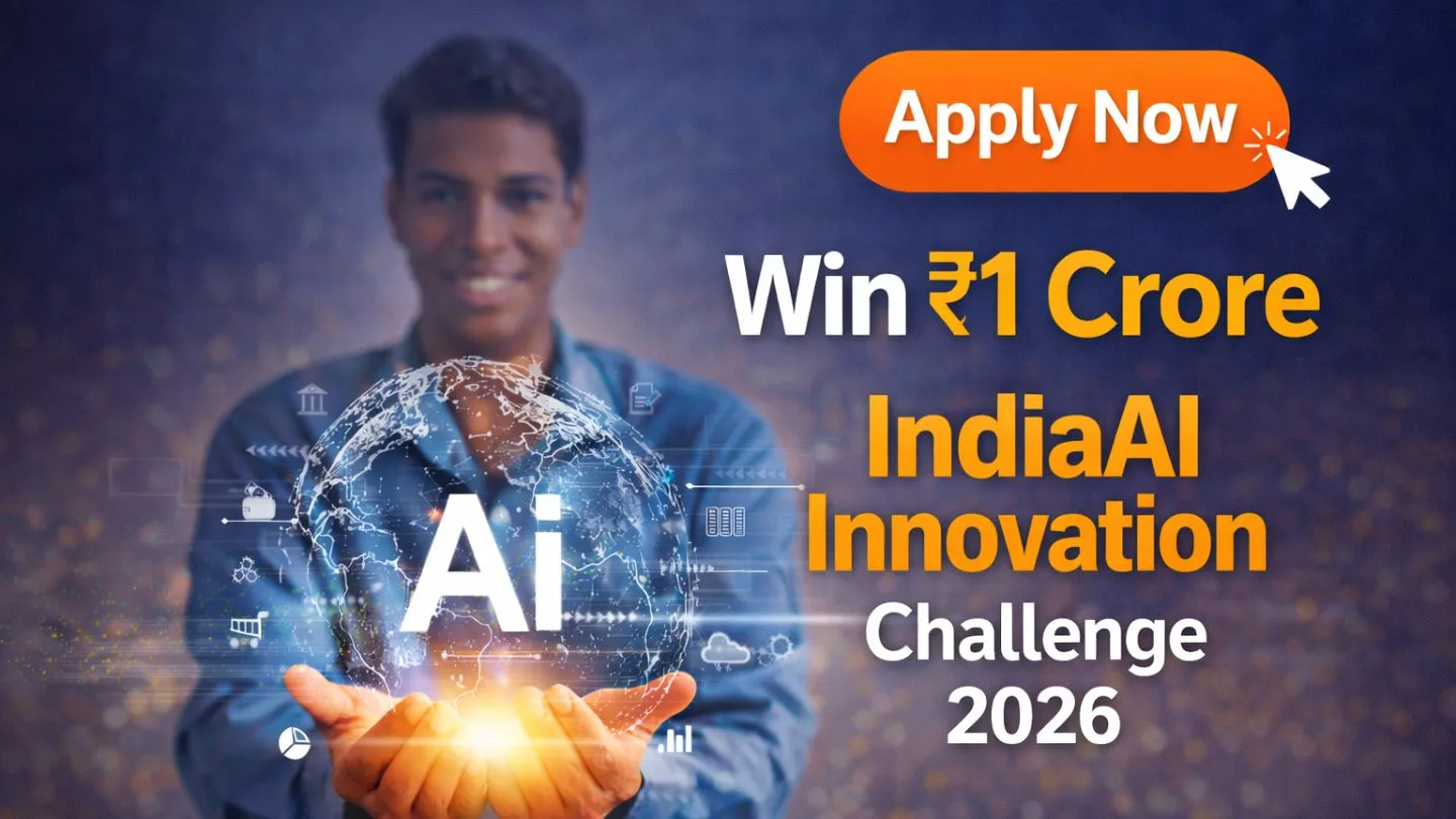IndiaAI Innovation Challenge 2026: Apply by February 22 to Win ₹1 Crore & Deploy AI at National Scale