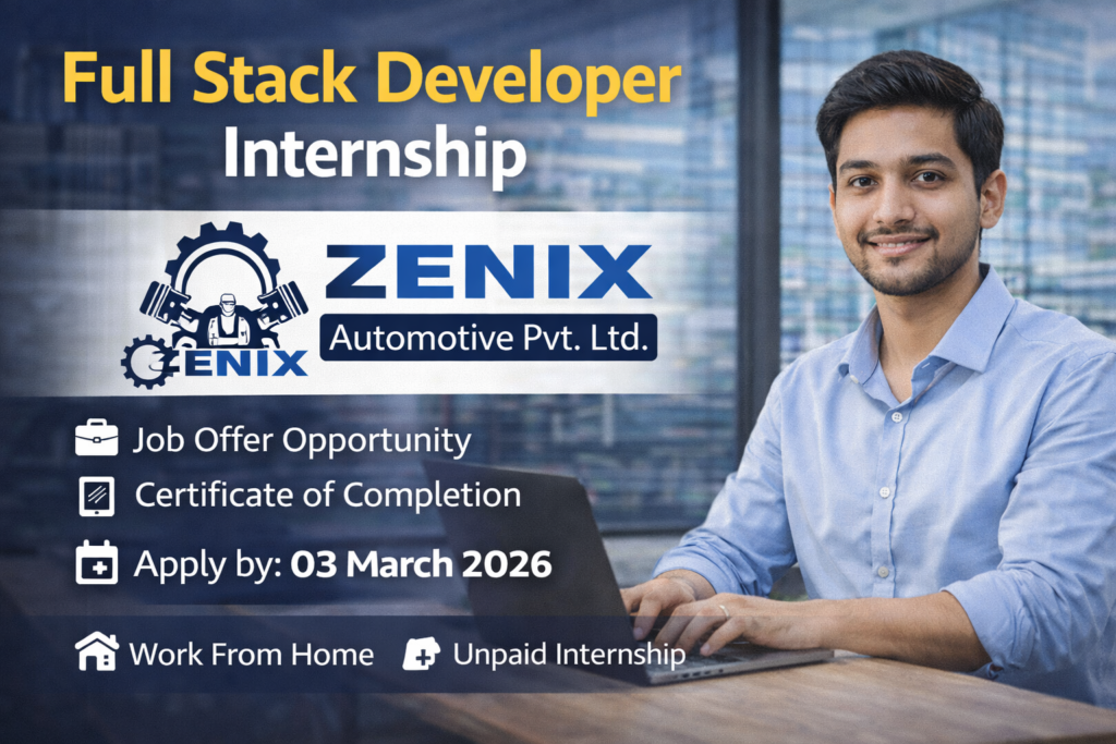Full Stack Developer Internship at Zenix Automotive Pvt. Ltd.: Complete Guide for 2026 Applicants