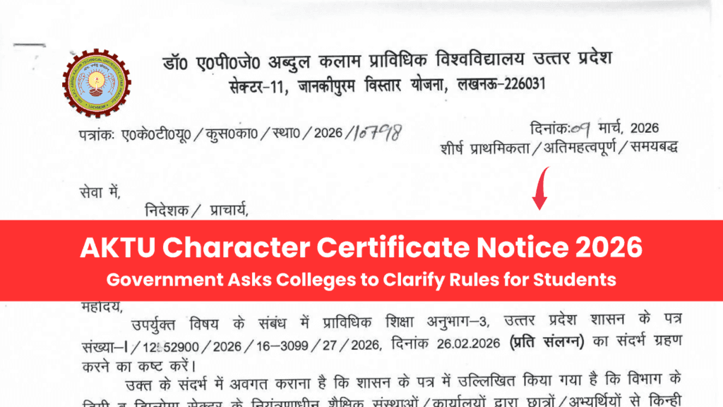 AKTU Character Certificate Notice 2026: Government Asks Colleges to Clarify Rules for Students
