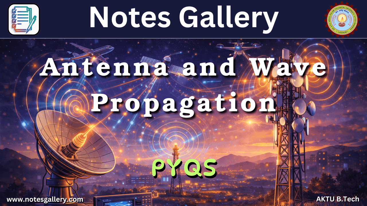 ECE 3rd Year PYQs (Antenna and Wave Propagation)