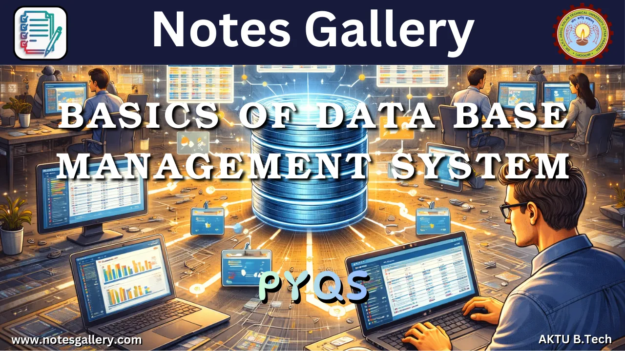 OE 3rd Year PYQs (BASICS OF DATA BASE MANAGEMENT SYSTEM) 11 OE 3rd Year PYQs (BASICS OF DATA BASE MANAGEMENT SYSTEM)