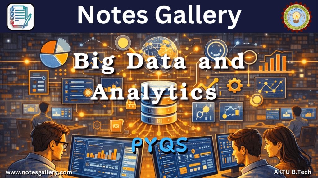 CSE(DS) 3rd Year PYQs (Big Data and Analytics )