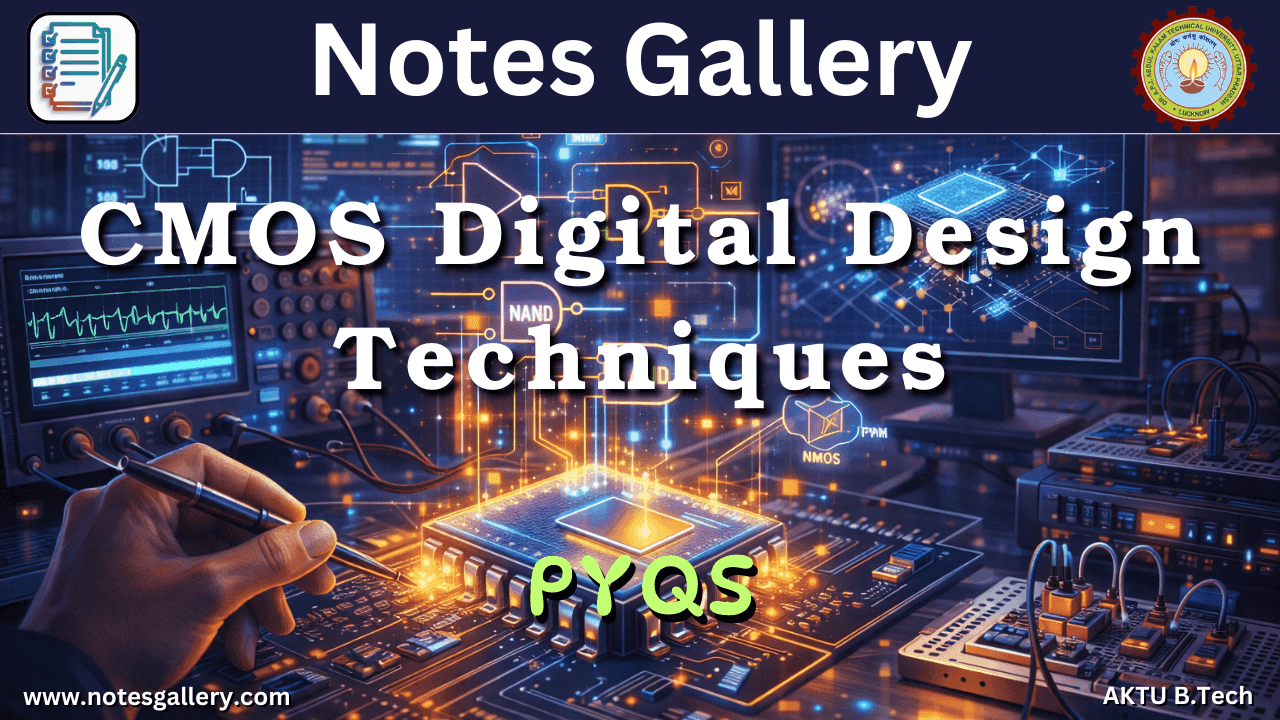 ECE 3rd Year PYQs (CMOS Digital Design Techniques)