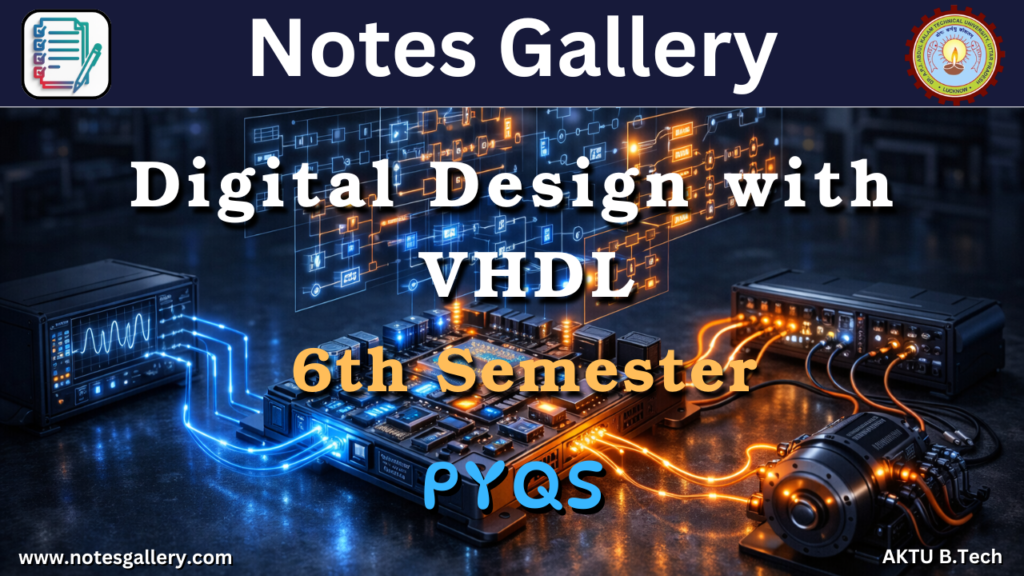 EEE/EE 3rd Year PYQs (Digital Design with VHDL)