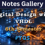 EEE/EE 3rd Year PYQs (Digital Design with VHDL)