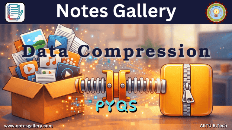 CSE 3rd Year PYQs (Data Compression)